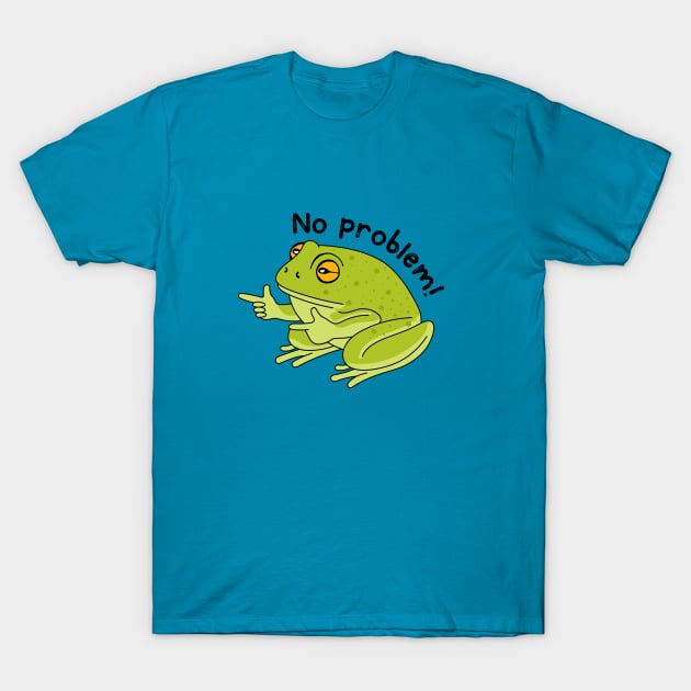 Frog no problem T-Shirt by My Happy-Design